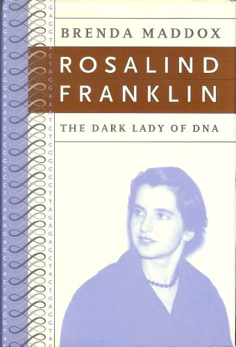 Stock image for Rosalind Franklin: The Dark Lady of DNA for sale by Hawking Books