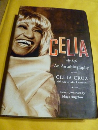 Celia: My Life: An Autobiography (9781422362075) by Celia Cruz
