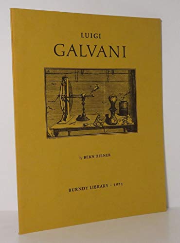 Beispielbild fr Luigi Galvani: An expanded version of a biography prepared for the forthcoming edition of the Encyclopaedia Britannica zum Verkauf von Powell's Bookstores Chicago, ABAA