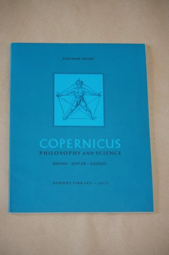 Stock image for Copernicus: Philosophy and Science: Bruno-Kepler-Galileo for sale by Best and Fastest Books