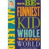 Beispielbild fr How to Be the Funniest Kid in the Whole Wide World (or Just in Yo zum Verkauf von Hawking Books