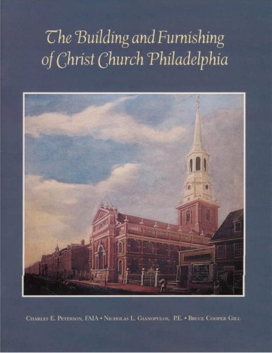 Beispielbild fr Building & Furnishing of Christ Church Philadelphia zum Verkauf von Redux Books