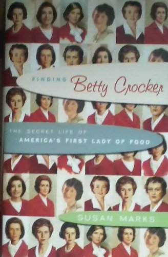 Stock image for Finding Betty Crocker: The Secret Life of Americas First Lady for sale by HPB Inc.
