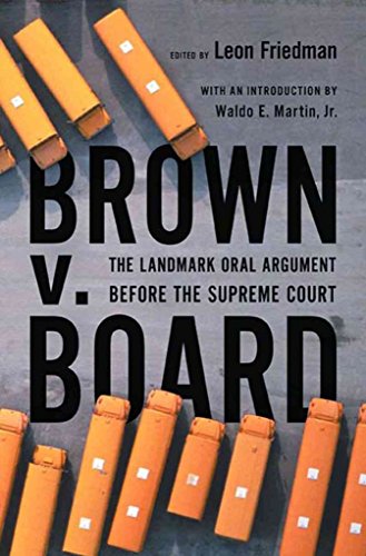 Brown v. Board: The Landmark Oral Argument before the Supreme Court (9781422366301) by Leon Friedman