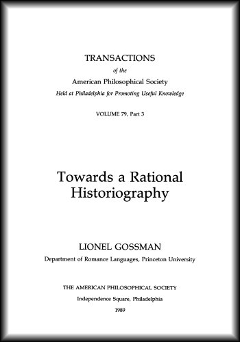 Stock image for Towards a Rational Historiography; Transactions, American Philosophical Society (vol. 79, Part 3) for sale by Popeks Used and Rare Books, IOBA