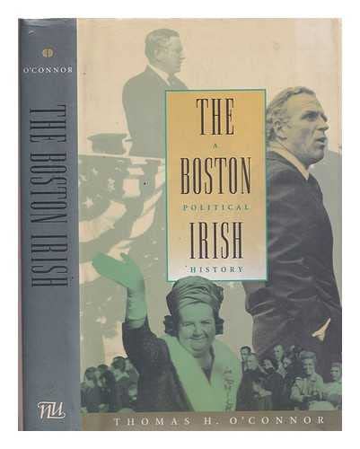9781422391570: Boston Irish: A Political History