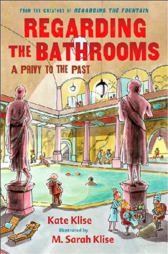 9781422392799: Regarding the Bathrooms: a Privy to the Past (Regarding the...)