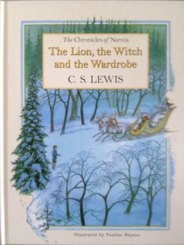 Lion, The Witch and The Wardrobe: The Chronicles of Narnia (9781422393291) by C.S. Lewis