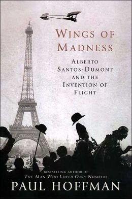 9781422394113: Wings of Madness: Alberto Santos-Dumont and the Invention of Flight
