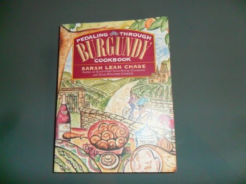 9781422394373: Pedaling Through Burgundy Cookbook