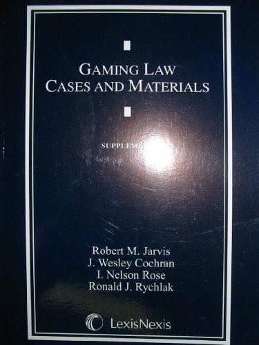 9781422407998: Gaming Law Cases and Materials Supplement (Supplement)