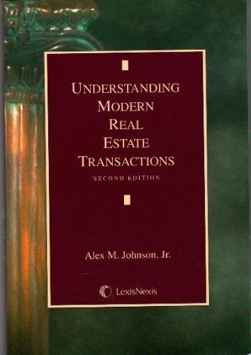9781422411421: Understanding Modern Real Estate Transactions [Paperback] by Alex M. Johnson,...