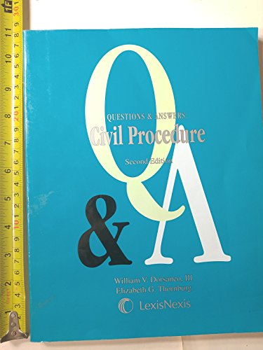 Questions & Answers: Civil Procedure (9781422411728) by William V. Dorsaneo III; Elizabeth G. Thornburg