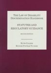 Stock image for The Law of Disability Discrimination: Statutes and Regulatory Guidance for sale by Open Books