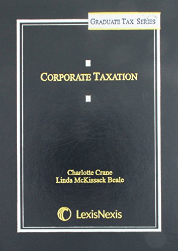 9781422419991: Corporate Taxation (2012) (Lexisnexis Graduate Tax)