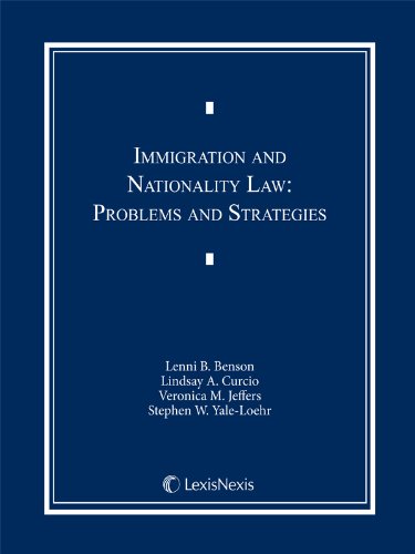 Imagen de archivo de Immigration and Nationality Law : Problems and Strategies a la venta por Better World Books