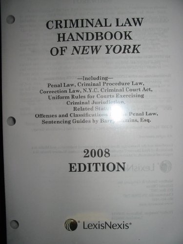 Criminal Law Handbook of New York 2008 Looseleaf Version (9781422422182) by Editorial Staff
