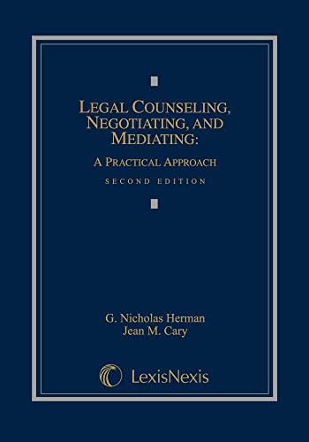 9781422422625: Legal Counseling, Negotiating, and Mediating: A Practical Approach