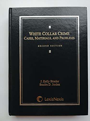 9781422423950: White Collar Crime Cases, Materials, and Problems
