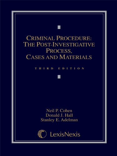 9781422423998: Criminal Procedure: Post-Investigative Process, Cases and Materials