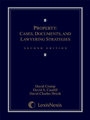 Imagen de archivo de Property: Cases, Documents, and Lawyering Strategies a la venta por Tiber Books