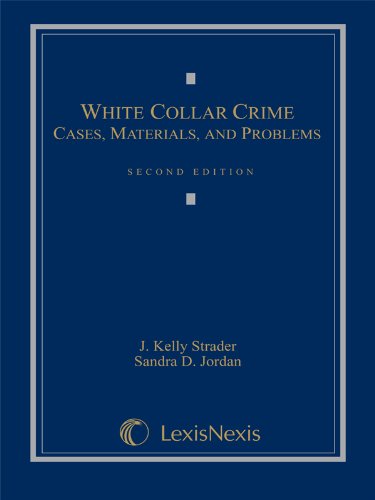 Beispielbild fr White Collar Crime: Cases, Materials, and Problems zum Verkauf von Books of the Smoky Mountains