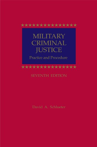 9781422428757: Military Criminal Justice: Practice And Procedure (7th Ed.)