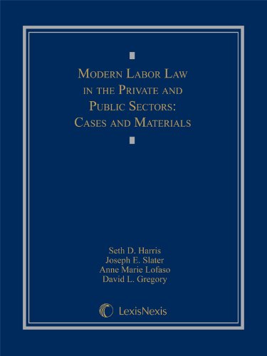 Beispielbild fr Modern Labor Law in the Private and Public Sectors: Cases and Materials zum Verkauf von Bulrushed Books