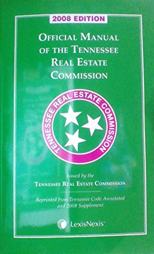 Stock image for Official Manual of the Tennessee Real Estate Commission: 2008 Edition for sale by ThriftBooks-Dallas