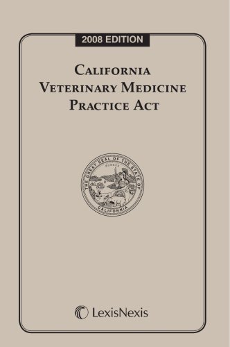 Imagen de archivo de California Veterinary Medicine Practice Act: 2008 Edition a la venta por Hawking Books