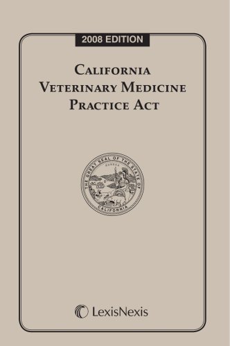 Stock image for California Veterinary Medicine Practice Act: 2008 Edition for sale by Hawking Books