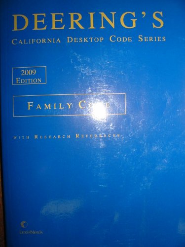Deering's California Desktop Code Series 2009 Family Code (Family Code) (9781422451915) by Editorial Staff