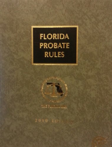 Beispielbild fr Florida Probate Rules, 2010 Edition zum Verkauf von ThriftBooks-Dallas