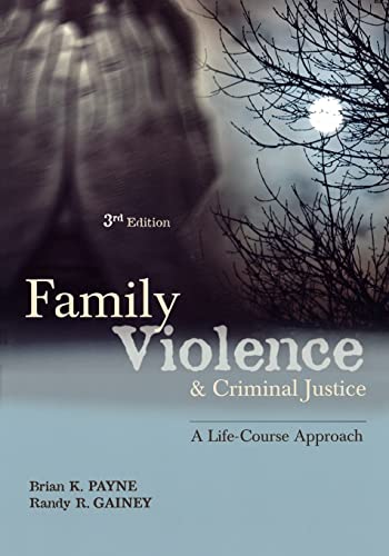 Beispielbild fr Family Violence and Criminal Justice : A Life-Course Approach zum Verkauf von Better World Books