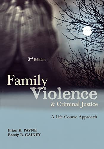 9781422461389: Family Violence and Criminal Justice: A Life-Course Approach
