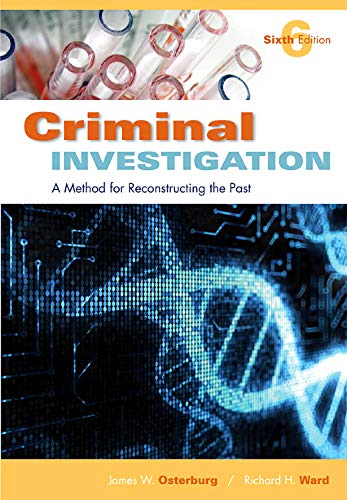 Beispielbild fr Criminal Investigation: A Method for Reconstructing the Past, 6th Edition zum Verkauf von Wonder Book