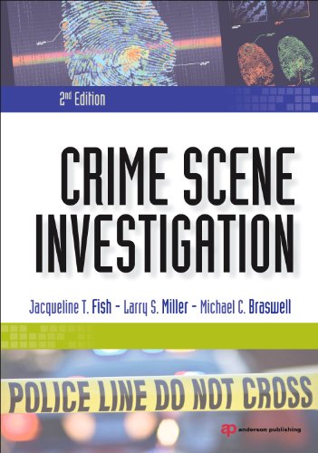 Crime Scene Investigation, Second Edition (9781422463314) by Fish, Jacqueline T.; Miller, Larry S.; Braswell, Michael C.