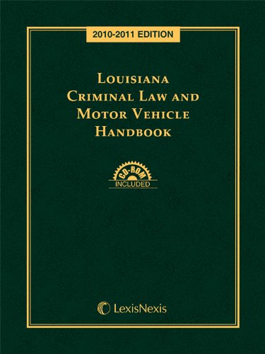 Louisiana Criminal Law and Motor Vehicle Handbook with CD-ROM (9781422467459) by Publisher's Editorial Staff