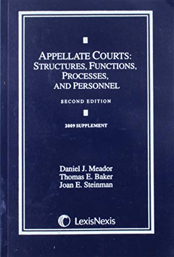 Stock image for Appellate Courts: Structures, Functions, Processes, and Personnel: 2009 Supplement for sale by ThriftBooks-Atlanta