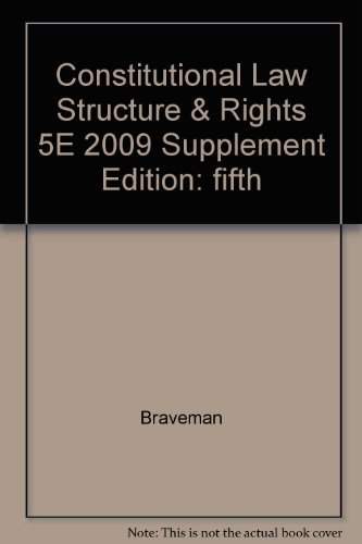 9781422474082: Constitutional Law: Structure and Rights in Our Federal System: Fifth Edition: 2009 Supplement