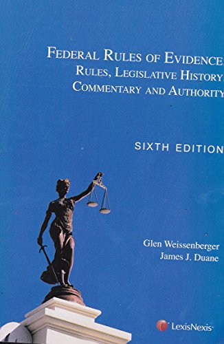 Imagen de archivo de Federal Rules of Evidence: Rules, Legislative History, Commentary, and Authority a la venta por ThriftBooks-Atlanta