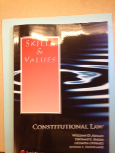 Stock image for Skills & Values: Constitutional Law (Skills & Values Series) for sale by GF Books, Inc.
