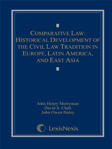 Imagen de archivo de Comparative Law: Historical Development of the Civil Law Tradition in Europe, Latin America, and East Asia a la venta por ThriftBooks-Atlanta