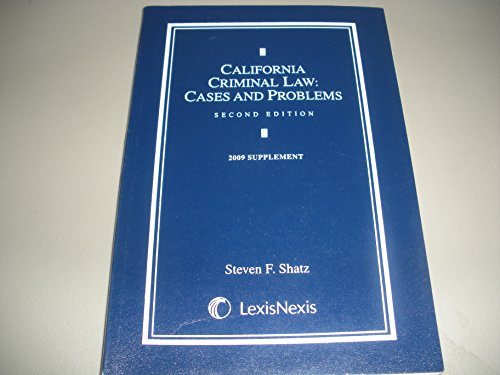 Imagen de archivo de California Criminal Law: Cases and Problems. Second Edition, 2009 Supplement a la venta por Tiber Books