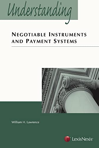 9781422475386: Understanding Negotiable Instruments and Payment Systems