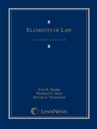 Elements of Law (9781422477335) by Hanks, Eva; Herz, Michael; Nemerson, Steven