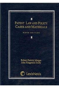 Patent Law and Policy: Cases and Materials (2011) (9781422480304) by Robert Patrick Merges; John Fitzgerald Duffy
