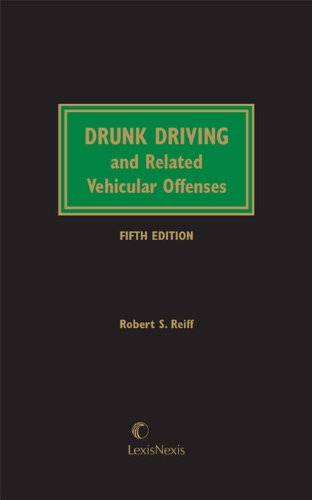 Drunk Driving and Related Vehicular Offenses (9781422481257) by Robert S. Reiff