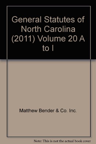 Beispielbild fr General Statutes of North Carolina (2011) Volume 20 A to I zum Verkauf von Better World Books