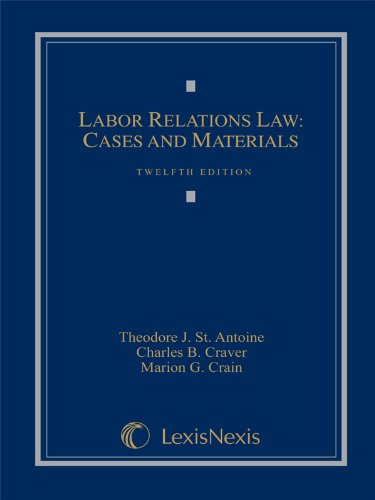 Imagen de archivo de Labor Relations Law: Cases and Materials a la venta por The Book Spot